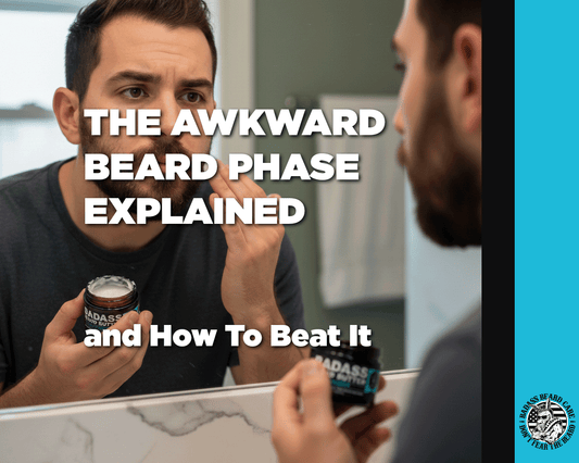 The Awkward Beard Phase Explained and How to Beat It