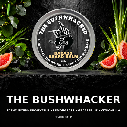 Bushwhacker beard balm scent showcase — eucalyptus • lemongrass • grapefruit • citronella.
