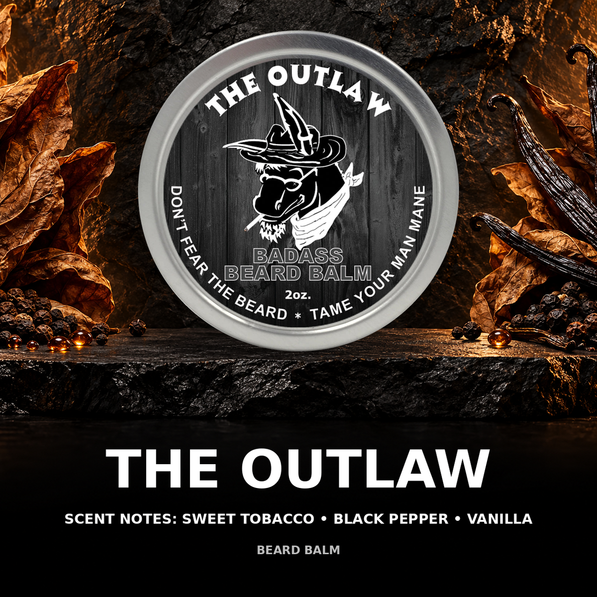 Outlaw beard balm scent showcase — sweet tobacco • black pepper • vanilla.