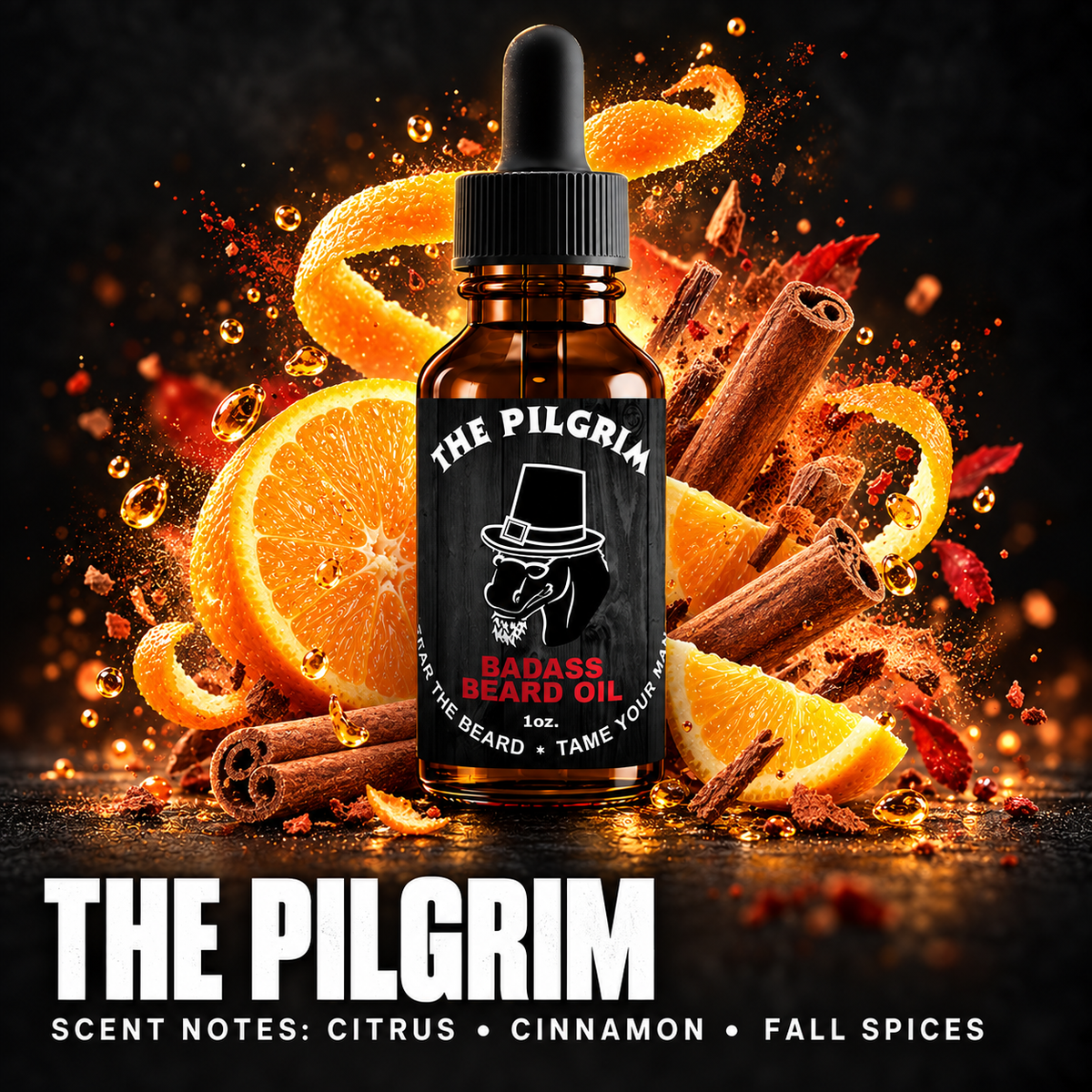 *Seasonal Scent* The Pilgrim Beard Oil — CITRUS • CINNAMON • FALL SPICES scent notes.
